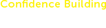 Confidence Building 表現する力