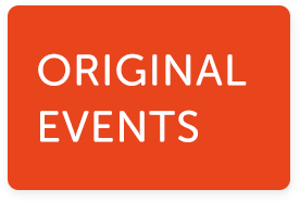 ORIGINAL EVENTS