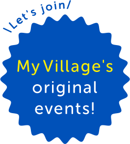 Let's join My Village's original events! CHECK IT OUT!!